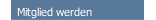 Mitglied werden